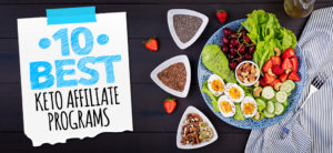 10 Best Keto Affiliate Programs for 2020